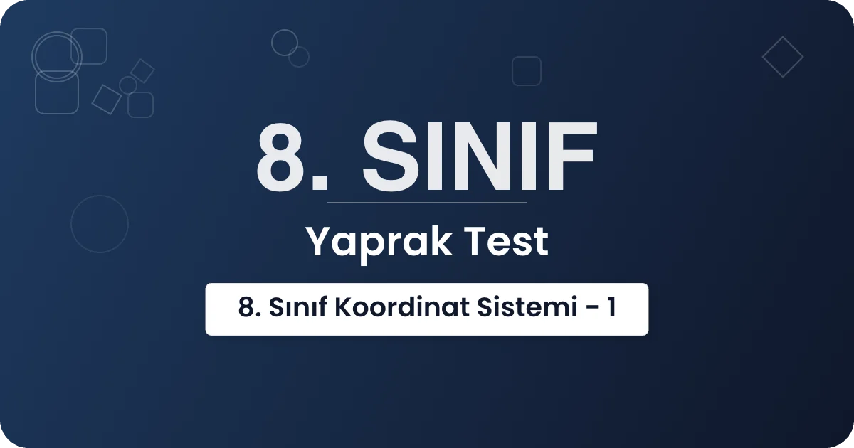 8. Sınıf Koordinat Sistemi - 1