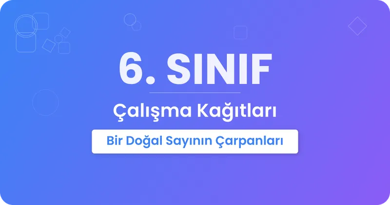 Bir Doğal Sayının Çarpanları Çalışma Kağıdı