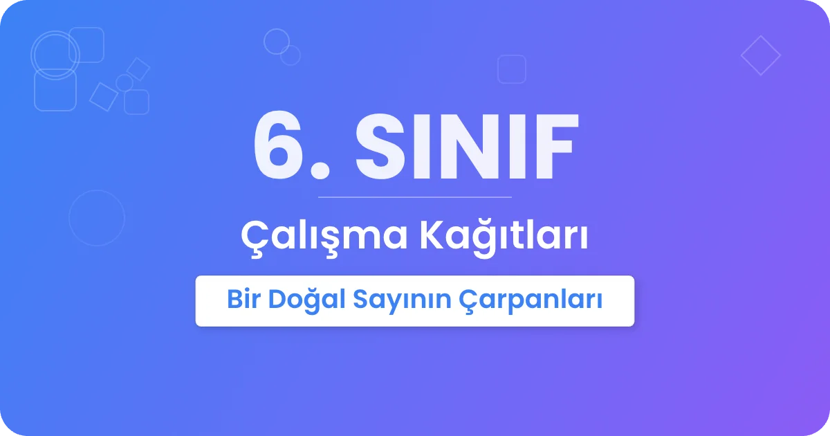 Bir Doğal Sayının Çarpanları Çalışma Kağıdı