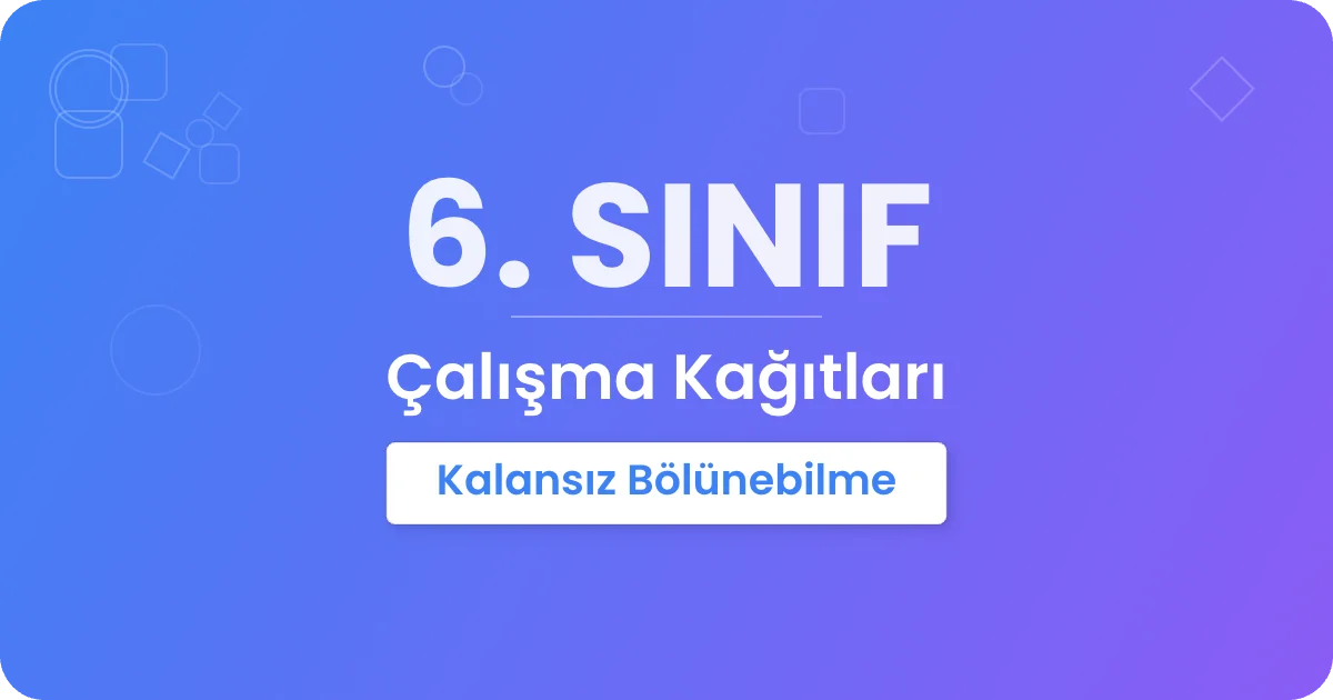 Kalansız Bölünebilme Çalışma Kağıdı