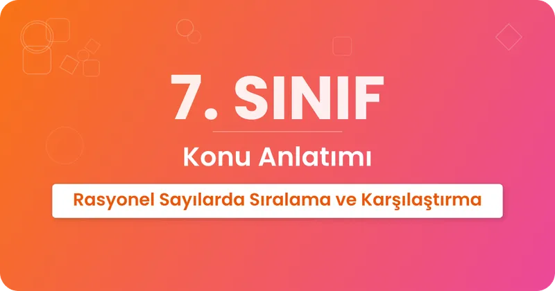 Rasyonel Sayılarda Sıralama ve Karşılaştırma