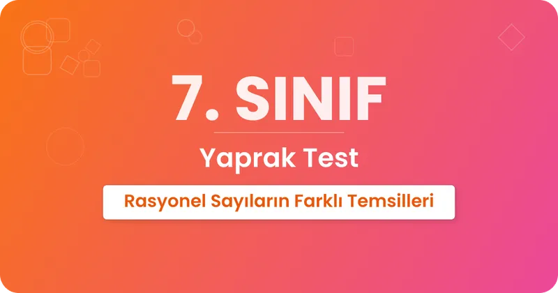 Rasyonel Sayıların Farklı Temsilleri Yaprak Test