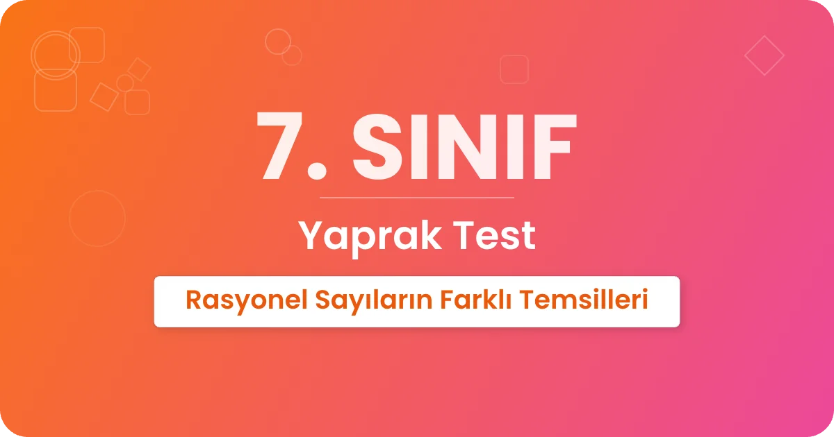 Rasyonel Sayıların Farklı Temsilleri Yaprak Test