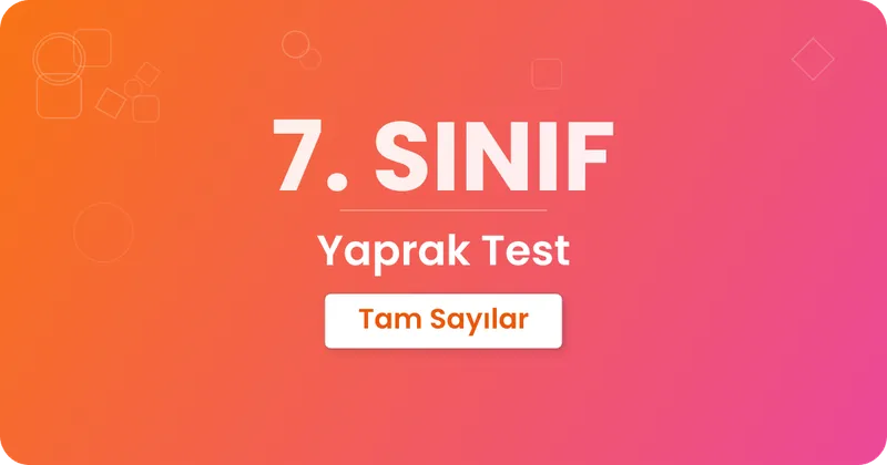 Tam Sayılar Yaprak Test