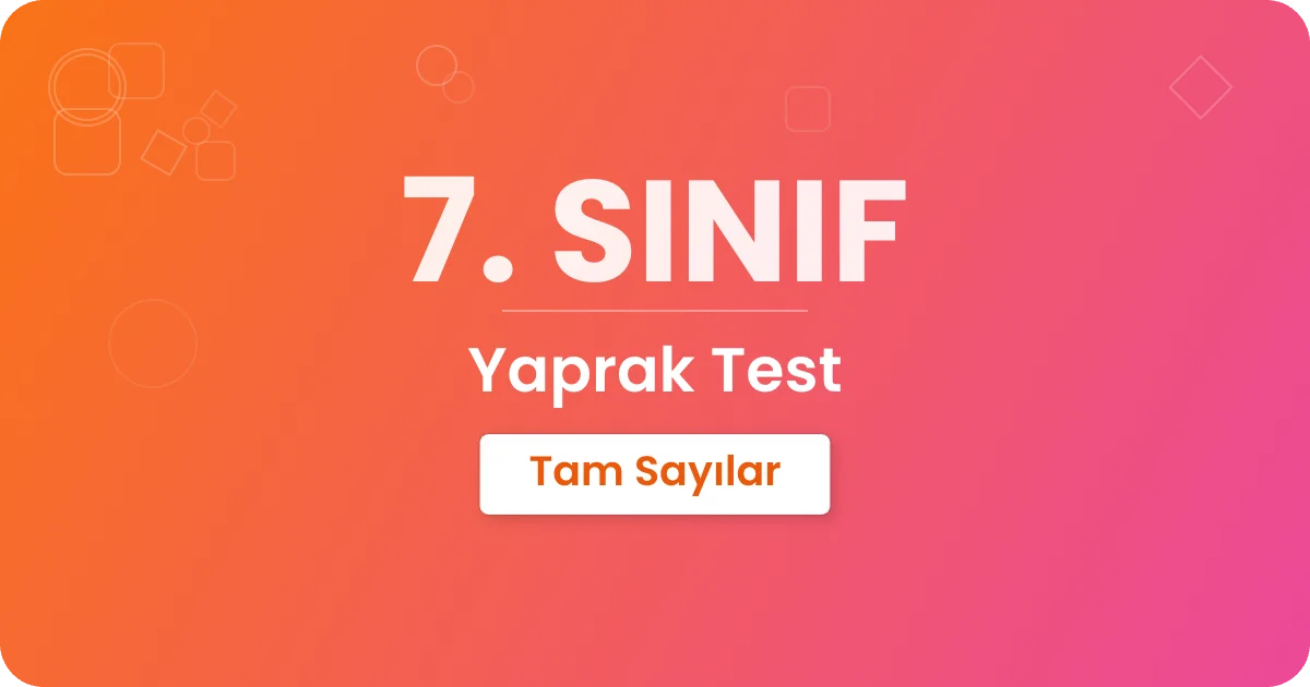 Tam Sayılar Yaprak Test